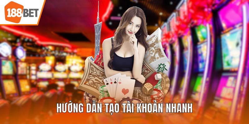 Hướng dẫn tạo tài khoản nhanh